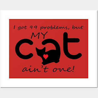 99 problems- Cat Posters and Art